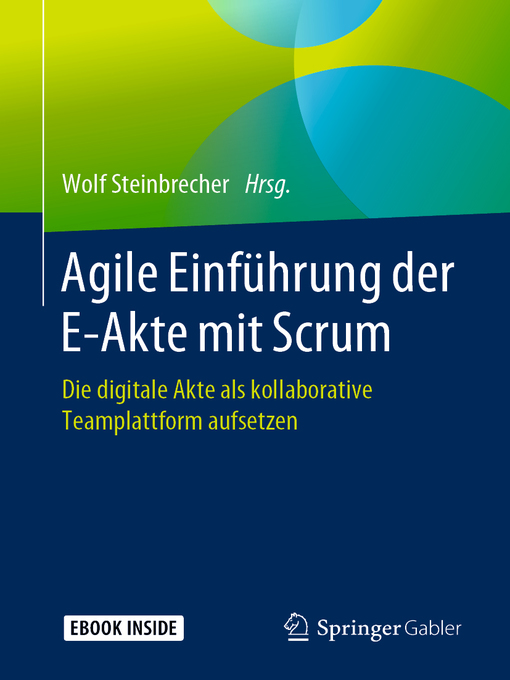 Title details for Agile Einführung der E-Akte mit Scrum by Wolf Steinbrecher - Available